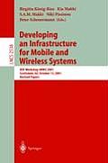 Developing an Infrastructure for Mobile and Wireless Systems: Nsf Workshop Imws 2001, Scottsdale, AZ, October 15, 2001, Revised Papers
