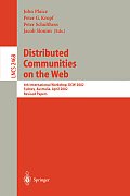 Distributed Communities on the Web: 4th International Workshop, Dcw 2002 Sydney, Australia, April 3-5, 2002, Revised Papers