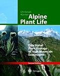 Alpine Plant Life: Functional Plant Ecology of High Mountain Ecosystems