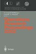 Operations Research Proceedings 2002: Selected Papers of the International Conference on Operations Research (Sor 2002), Klagenfurt, September 2-5, 20