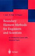 Boundary Element Methods for Engineers and Scientists: An Introductory Course with Advanced Topics