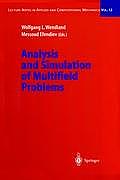 Analysis and Simulation of Multifield Problems