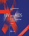 HIV Und AIDS: Ein Leitfaden F?r ?rzte, Apotheker, Helfer Und Betroffene