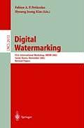 Digital Watermarking: First International Workshop, Iwdw 2002, Seoul, Korea, November 21-22, 2002, Revised Papers