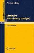 S?minaire Pierre Lelong (Analyse). Ann?e 1967-1968: Institut Henri Poincare, Paris