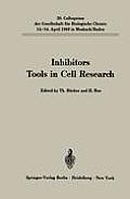 Inhibitors Tools in Cell Research: 20. Colloquium Am 14.-16. April 1969