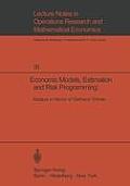 Economic Models, Estimation and Risk Programming: Essays in Honor of Gerhard Tintner: Essays in Honor of Gerhard Tintner