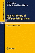 Analytic Theory of Differential Equations: The Proceedings of the Conference at Western Michigan University, Kalamazoo, from 30 April to 2 May 1970