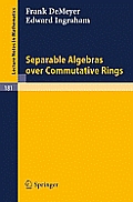 Separable Algebras Over Commutative Rings