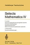 Selecta Mathematica IV: Einige Grundbegriffe Der Topologischen Dynamik. Poincares Wiederkehrsatz. Gleichverteilung Mod 1. Markov-Prozesse Mit