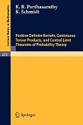 Positive Definite Kernels, Continuous Tensor Products, and Central Limit Theorems of Probability Theory