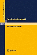 S?minaire Bourbaki: Vol. 1971 /72. Expos?s 400 - 417