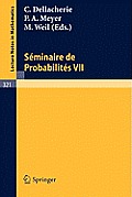 S?minaire de Probabilit?s VII: Universit? de Strasbourg 1971/72