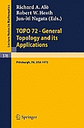 Topo 72 - General Topology and Its Applications: Second Pittsburgh International Conference, December 18-22, 1972