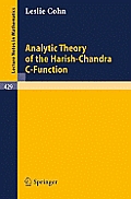Analytic Theory of the Harish-Chandra C-Function