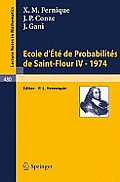 Ecole d'Ete de Probabilites de Saint-Flour IV, 1974