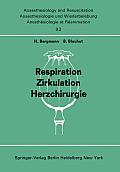 Respiration Zirkulation Herzchirurgie: Beitr?ge Zu „freien Themen (Respiration, Zirkulation, Herzchirurgie) Der XIII. Gemeinsamen Tagung Der Deu