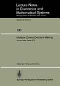 Multiple Criteria Decision Making: Proceedings of a Conference Jouy-En-Josas, France May 21-23, 1975