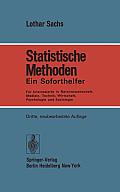 Statistische Methoden: Ein Soforthelfer F?r Interessierte in Naturwissenschaft, Medizin, Technik, Wirtschaft, Psychologie Und Soziologie