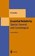 Essential Relativity Special General & Cosmological 2nd Edition