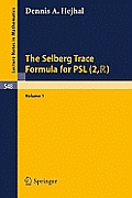 The Selberg Trace Formula for Psl (2, R): Volume 1