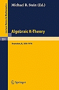 Algebraic K-Theory: Papers Presented at the Conference Held at Northwestern University, Evanston, January 12-16, 1976
