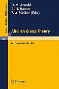 Abelian Group Theory: Proceedings of the 2nd New Mexico State University Conference, Held at Lascruces, New Mexico, December 9 - 12, 1976