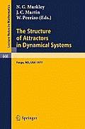 The Structure of Attractors in Dynamical Systems: Proceedings, North Dakota State University, June 20-24, 1977