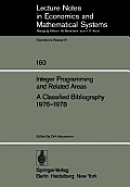 Integer Programming and Related Areas a Classified Bibliography 1976-1978: Compiled at the Institut F?r ?konometrie Und Operations Research, Universit