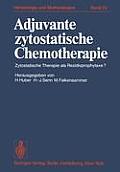 Adjuvante Zytostatische Chemotherapie: Zytostatische Therapie ALS Rezidivprophylaxe?