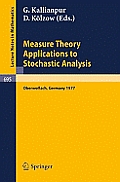 Measure Theory. Applications to Stochastic Analysis: Proceedings, Oberwolfach Conference, Germany, July 3-9, 1977
