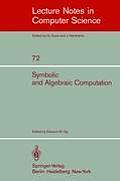 Symbolic and Algebraic Computation: Eurosam '79, an International Symposium on Symbolic and Algebraic Manipulation, Marseille, France, June 1979