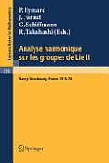 Analyse Harmonique Sur Les Groupes de Lie II: Seminaire Nancy-Strasbourg 1976-78