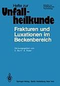 Frakturen Und Luxationen Im Beckenbereich: 12. Reisensburger Workshop Zu Ehren Von A. N. Witt 15.-17. Februar 1979