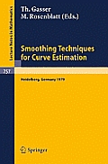 Smoothing Techniques for Curve Estimation: Proceedings of a Workshop Held in Heidelberg, April 2-4, 1979