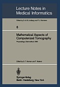 Mathematical Aspects of Computerized Tomography: Proceedings, Oberwolfach, February 10-16, 1980
