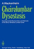 Cheirolumbar Dysostosis: Developmental Brachycheiry and Stenosis of the Bony Vertebral Lumbar Canal