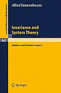 Invariance and System Theory: Algebraic and Geometric Aspects