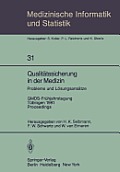 Qualit?tssicherung in Der Medizin, Probleme Und L?sungsans?tze: Gmds-Fr?hjahrstagung, T?bingen, 9.-10. April 1981. Proceedings