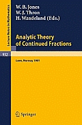 Analytic Theory of Continued Fractions: Proceedings of a Seminar-Workshop Held at Loen, Norway, 1981