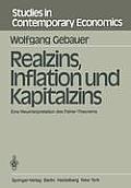 Realzins, Inflation Und Kapitalzins: Eine Neuinterpretation Des Fisher-Theorems