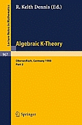 Algebraic K -- Theory: Proceedings of a Conference Held at Oberwolfach, June 1980 Part II