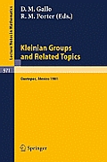 Kleinian Groups and Related Topics: Proceedings of the Workshop Held at Oaxtepec, Mexico, August 10-14, 1981