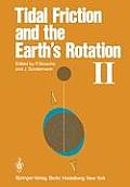 Tidal Friction and the Earth's Rotation II: Proceedings of a Workshop Held at the Centre for Interdisciplinary Research (Zif) of the University of Bie