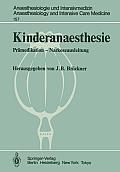 Kinderanaesthesie: Pr?medikation -- Narkoseausleitung Ergebnisse Des Zentraleurop?ischen Anaesthesiekongresses Berlin 1981 Band 4