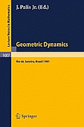 Geometric Dynamics: Proceedings of the International Symposium, Held at the Instituto de Matematica Pura E Aplicada, Rio de Janeiro, Brasi