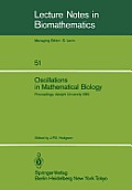 Oscillations in Mathematical Biology: Proceedings of a Conference Held at Adelphi University, April 19, 1982