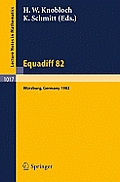 Equadiff 82: Proceedings of the International Conference Held in W?rzburg, Frg, August 23-28, 1982