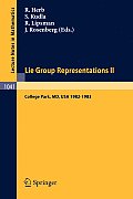 Lie Group Representations II: Proceedings of the Special Year Held at the University of Maryland, College Park, 1982-1983