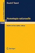 Homotopie Rationelle: Modeles de Chen, Quillen, Sullivan